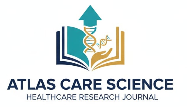 Atlas Care Science: Healthcare Research Journal